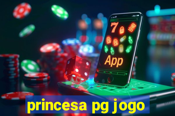 princesa pg jogo